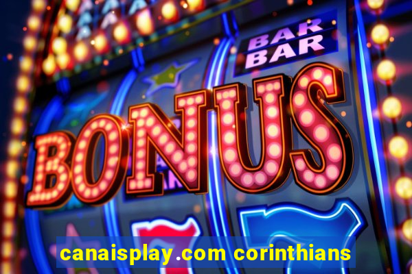 canaisplay.com corinthians